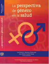 306. Libro “La Perspectiva de Género en la Salud” Dra. Luaz María Moreno Tetlacuilo (Segunda parte)