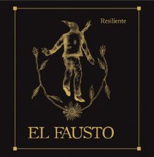El Fausto: Resiliente