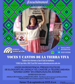 Programa 335. Voces en resistencia: presos políticos de Eloxochitlán de Flores Magón, Oaxaca, y el caso de la telesecundaria Máximo Gorki en Chimalhuacán,  Estado de México
