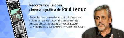 En memoria de Paul Leduc