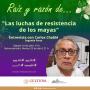 398. Las luchas de resistencia del pueblo maya macehual de la península de Yucatán. Segunda parte