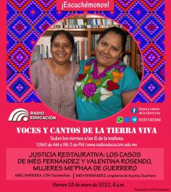 Programa 250. Justicia restaurativa: Los casos de Inés Fernández y Valentina Rosendo, mujeres me´pha de Guerrero