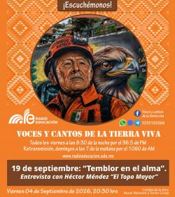 490. 19 DE SEPTIEMBRE: ´TEMBLOR EN EL ALMA´. ENTREVISTA CON HÉCTOR MÉNDEZ ´EL TOPO MAYOR´.