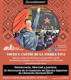 448. Democracia, libertad y justicia: 42 Aniversario de la Fundación del Ejército Zapatista de Liberación Nacional EZLN