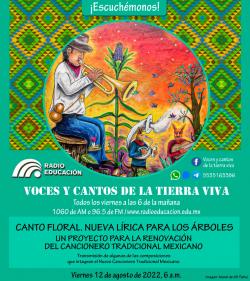 Programa 278. Canto floral.  Nueva lírica para los árboles. Un proyecto para la renovación del  Cancionero Tradicional Mexicano 