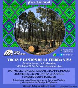 Programa 218. San Miguel Topilejo, Tlalpan, Ciudad de México: comuneros luchan contra el despojo y saqueo de sus bosques