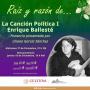 433. La canción política I: Enrique Ballesté. Ponencia de Liliana García
