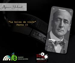 157. La bolsa de viaje. Parte 2 - Algernon Blackwood