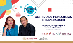54. Despido de periodistas en MVS Jalisco