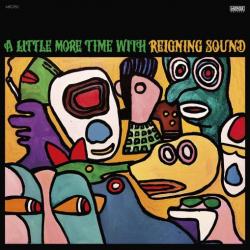 584. Reigning Sound (A little more time)