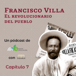 7. Inicia la segunda etapa de la Revolución Mexicana