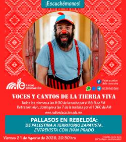 488. PALLASOS EN REBELDÍA: DE PALESTINA A TERRITORIO ZAPATISTA. ENTREVISTA CON IVÁN PRADO