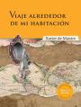 737. Viaje alrededor de mi habitación (Xavier de Maistre) (Libros Canónicos 50)