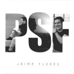 Jaime Flores "PSF"