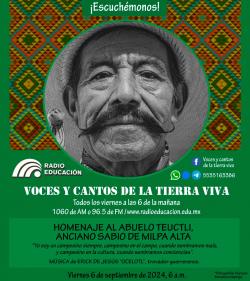 Programa 386. Homenaje al abuelo Teuctli, anciano sabio de Milpa Alta