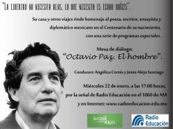 Centenario de Octavio Paz. Programa 1 de 3.