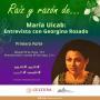 400. María Uicab: Entrevista con Georgina Rosado. Primera parte.