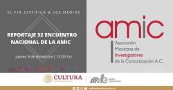 Reportaje 32 Encuentro Nacional de la AMIC 