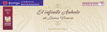 Radionovela: El infinito anhelo de Leona Vicario