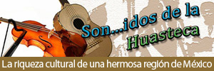 Sonidos de la Huasteca