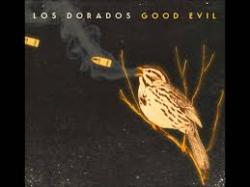 Los Dorados. "Good/Evil"
