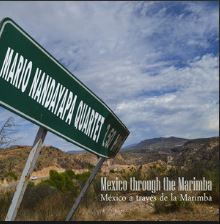 Mario Nandayapa Quartet: México a través de la Marimba