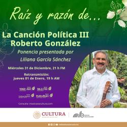 435. La canción política III: Roberto González. Ponencia de Liliana García