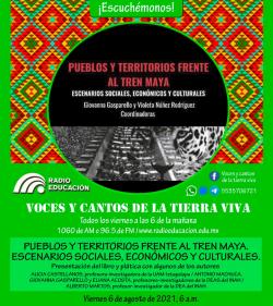 Programa 225. Pueblos y territorios frente al Tren Maya